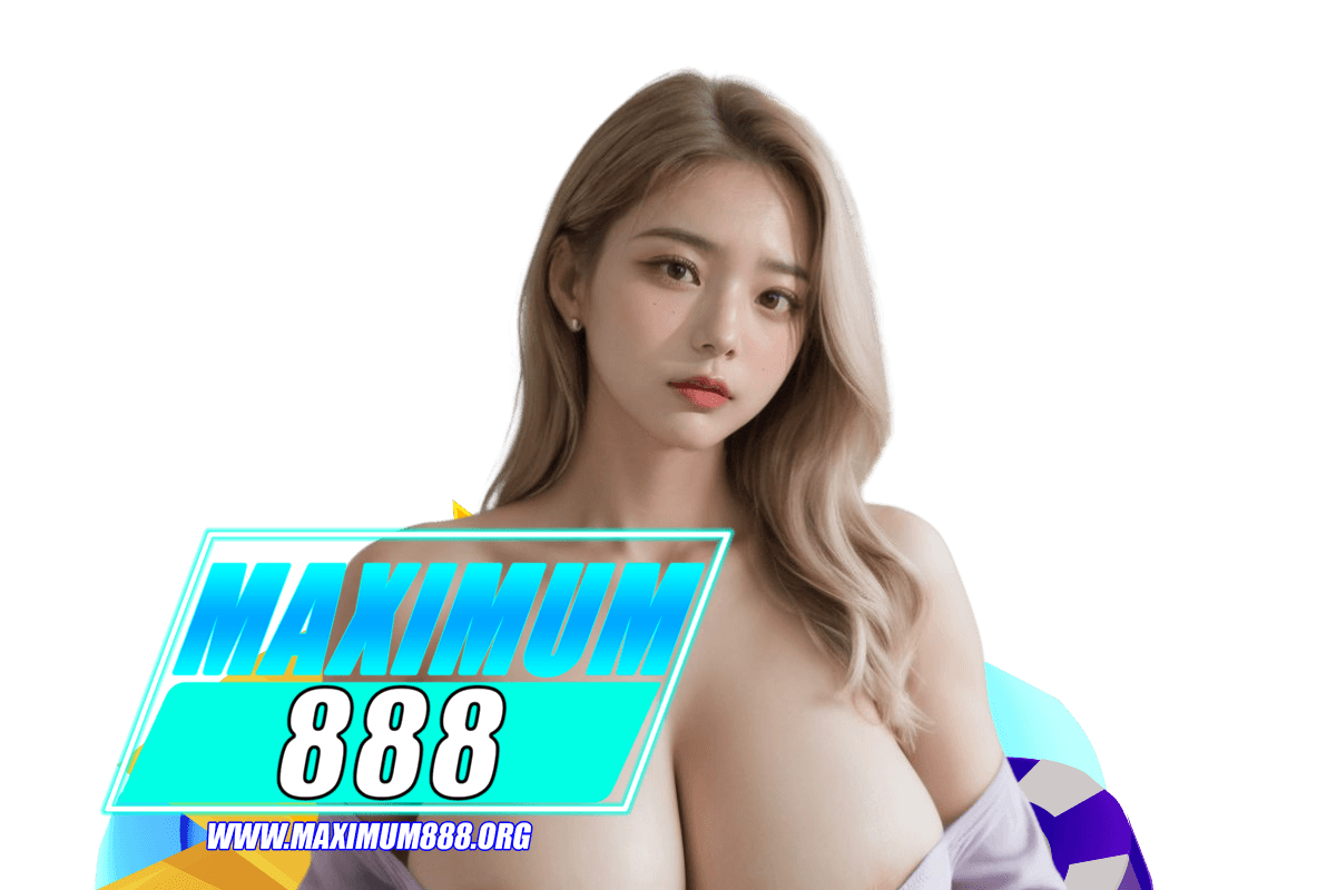 maximum888 สล็อต